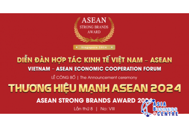 Diễn đàn hợp tác kinh tế Việt Nam – ASEAN & Lễ công bố Thương hiệu Mạnh ASEAN 2024 – Lần thứ 8 sắp diễn ra tại Singapore.