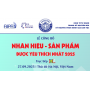 V/v: NHẬN HỒ SƠ ĐĂNG KÝ LỄ CÔNG BỐ "NHÃN HIỆU - SẢN PHẨM ĐƯỢC YÊU THÍCH NHẤT 2025"